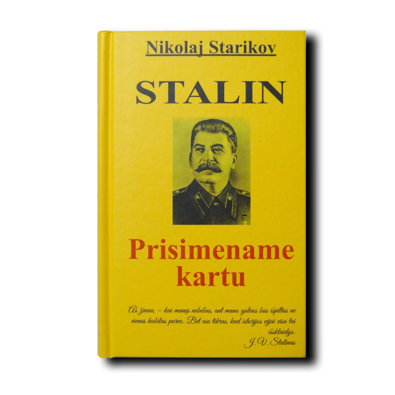 "Stalin. Prisimename kartu" • Nikolajus Starikovas