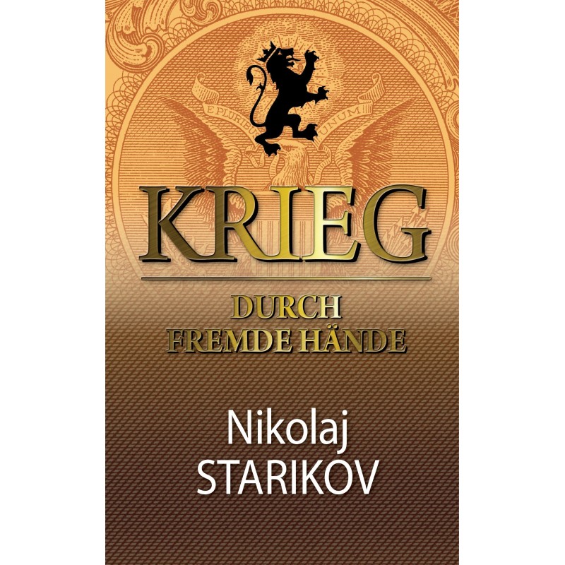 "Krieg durch fremde Hände" • Nikolay Starikov